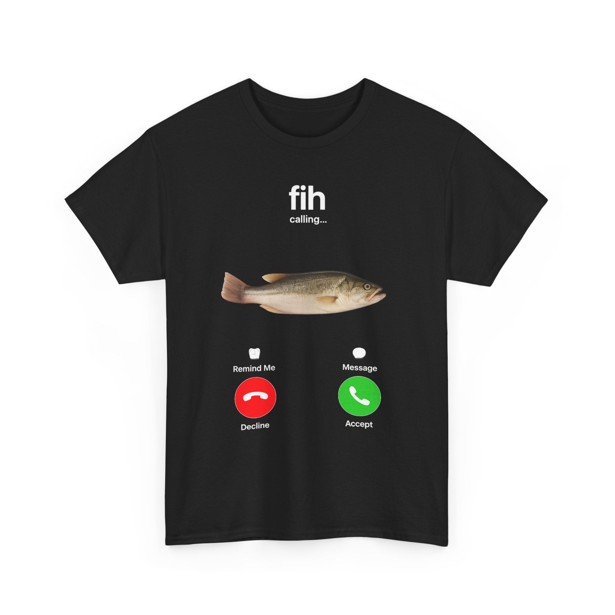 Fih Calling Shirt