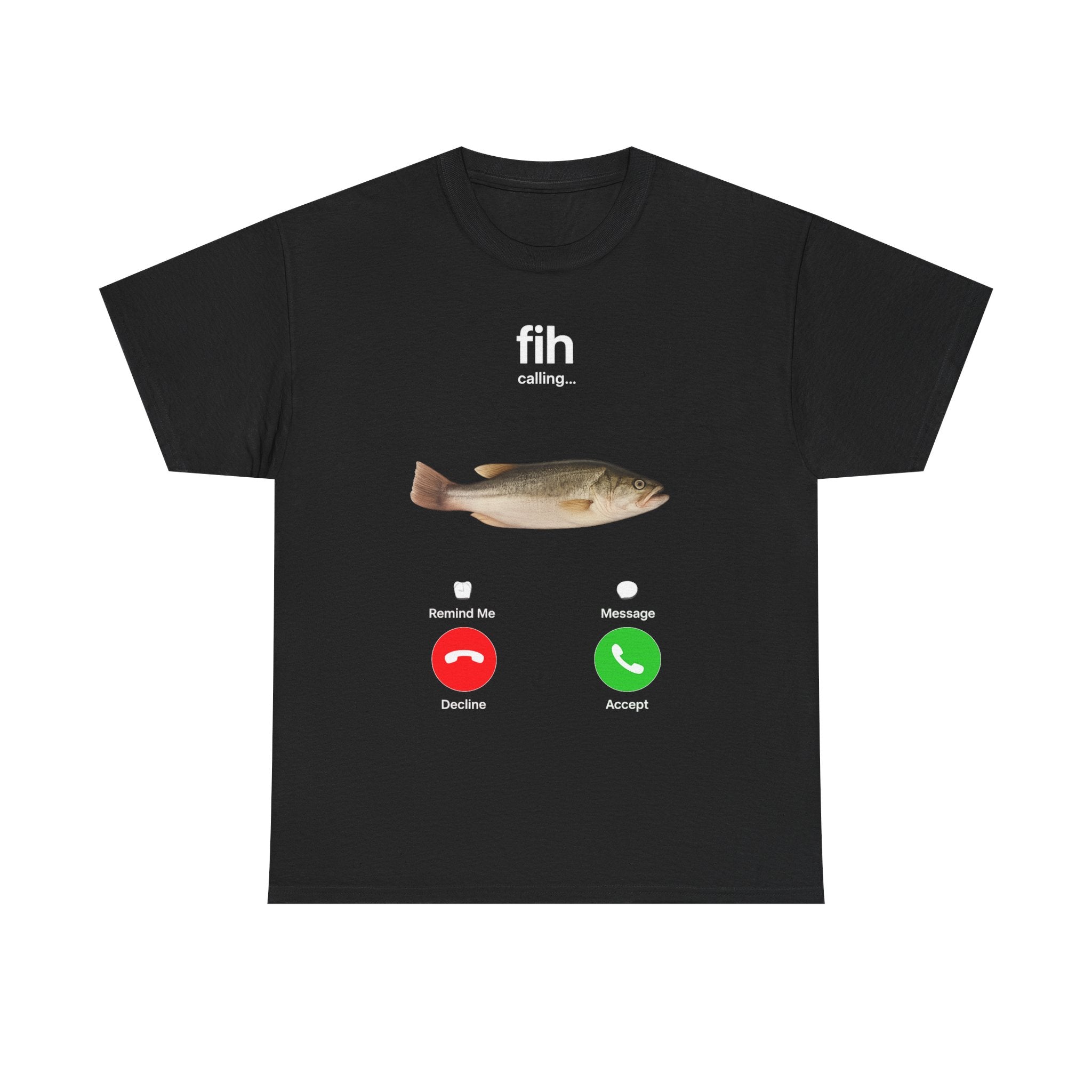 Fih Calling Shirt