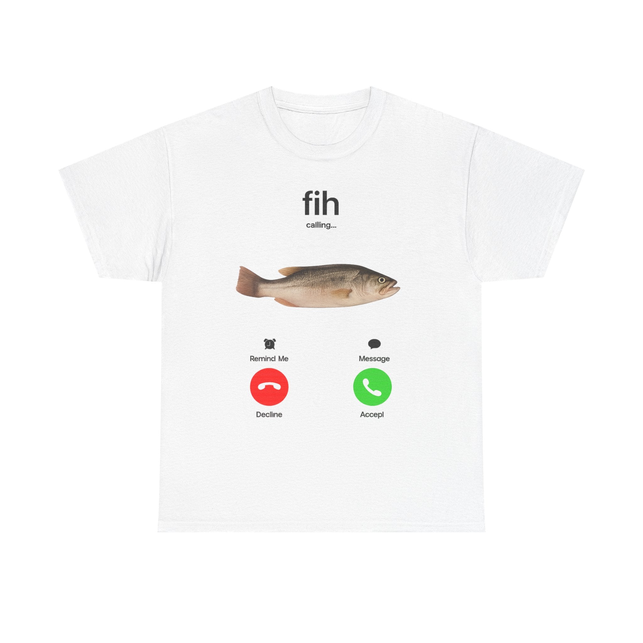 Fih Calling Shirt